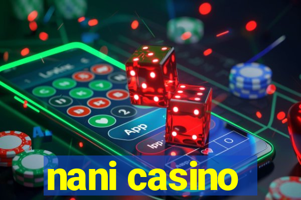 nani casino