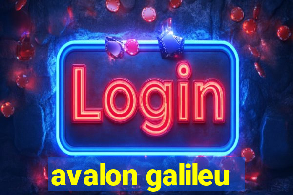 avalon galileu