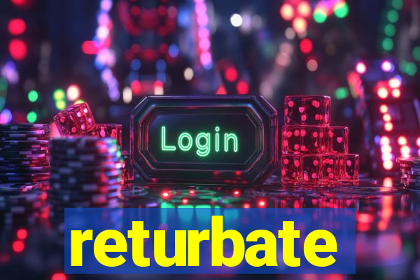 returbate