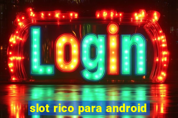 slot rico para android