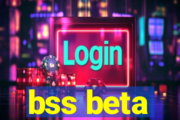 bss beta