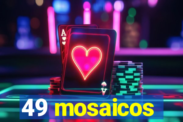 49 mosaicos