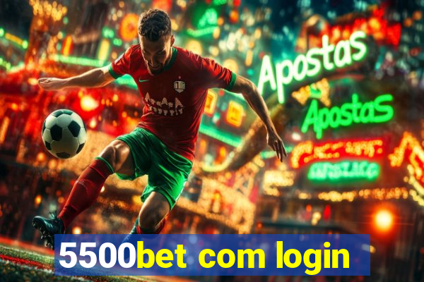 5500bet com login