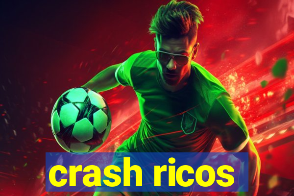 crash ricos