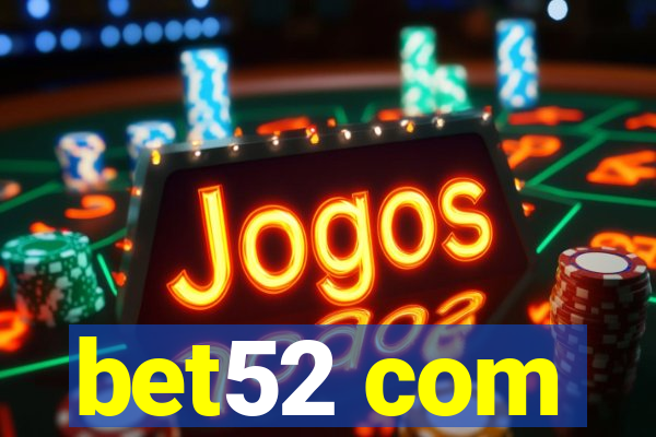 bet52 com