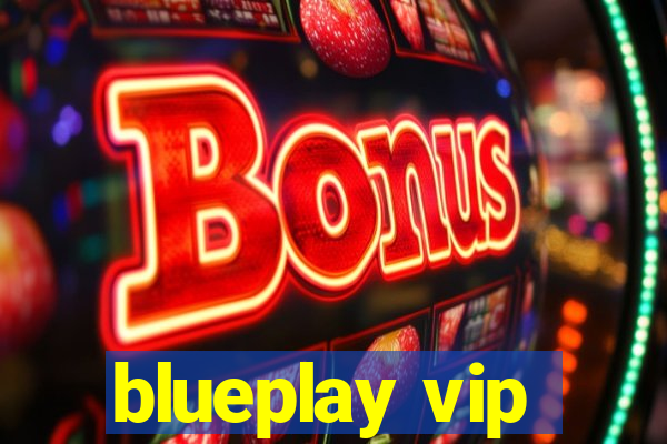 blueplay vip