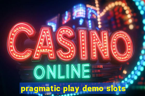 pragmatic play demo slots