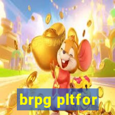 brpg pltfor