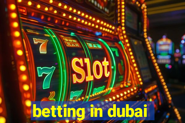 betting in dubai