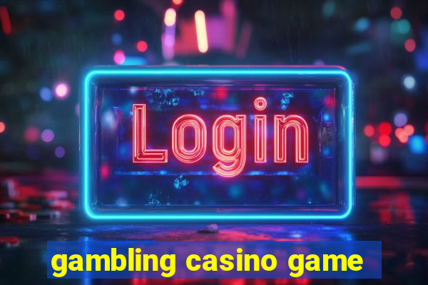 gambling casino game