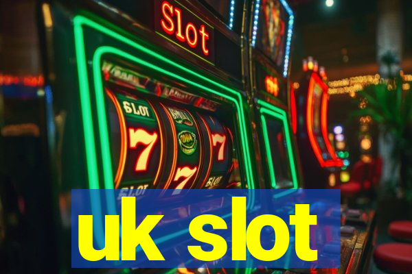 uk slot