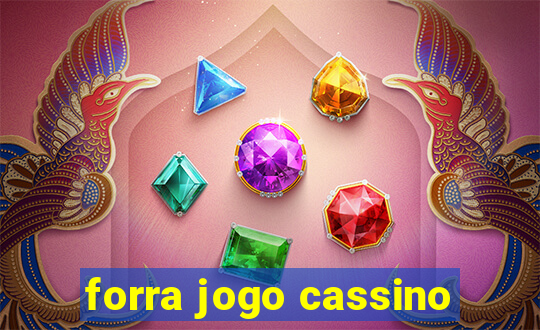 forra jogo cassino