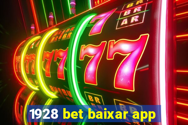 1928 bet baixar app