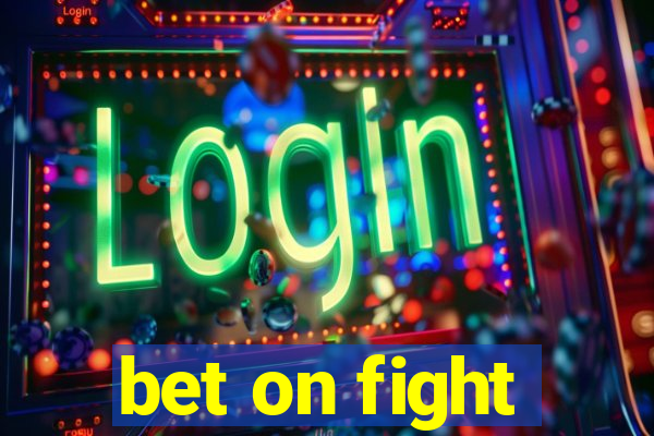 bet on fight