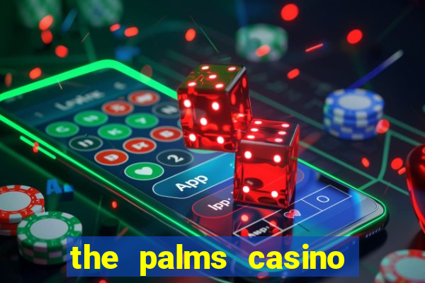 the palms casino las vegas nv