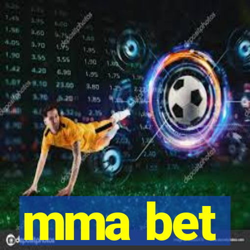 mma bet