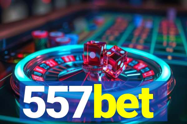 557bet