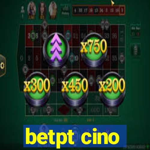 betpt cino