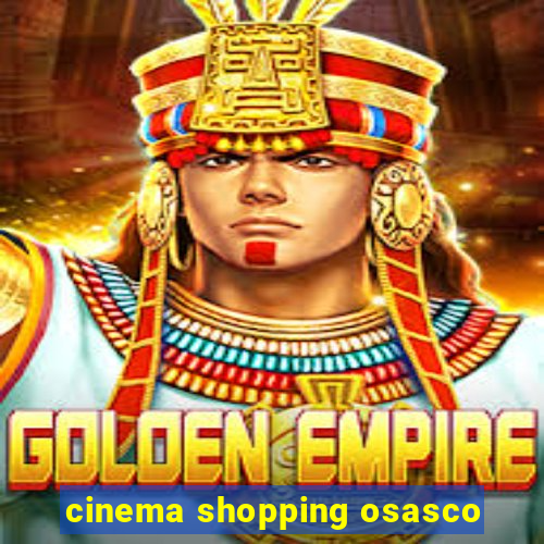 cinema shopping osasco