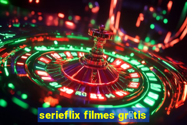 serieflix filmes gr谩tis