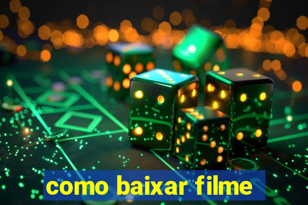 como baixar filme