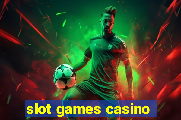 slot games casino