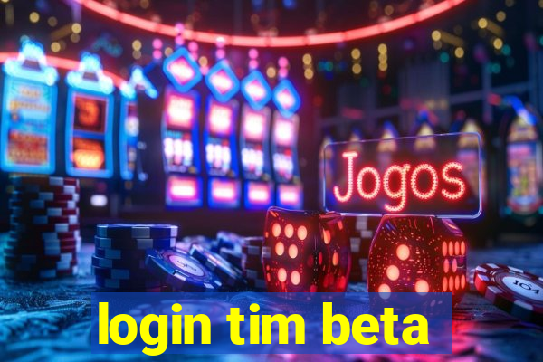 login tim beta