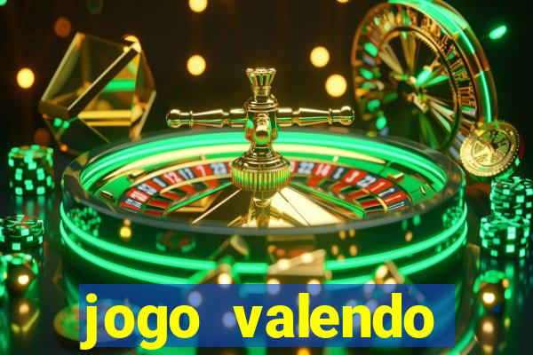 jogo valendo dinheiro online