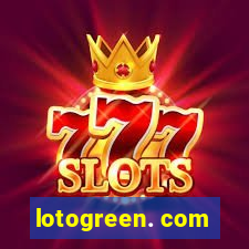 lotogreen. com