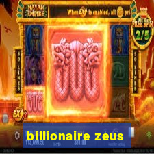 billionaire zeus