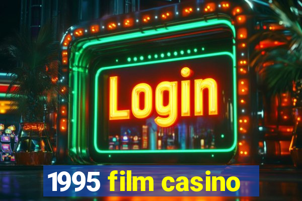 1995 film casino