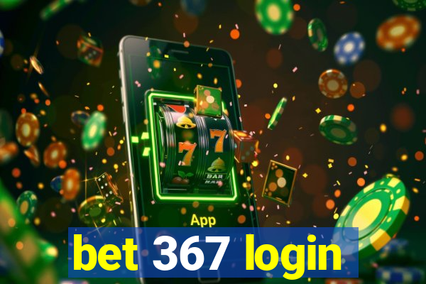 bet 367 login