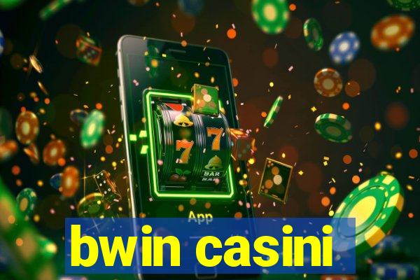 bwin casini