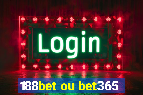 188bet ou bet365