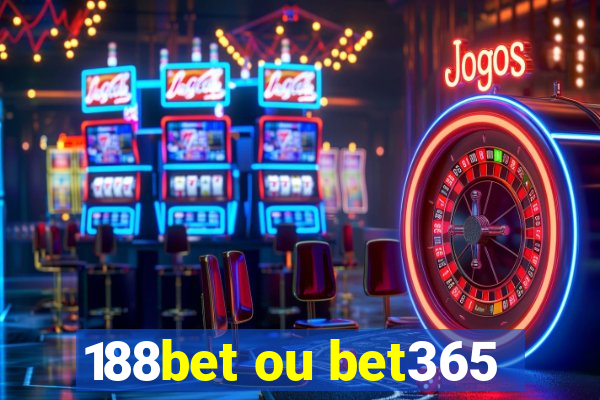 188bet ou bet365