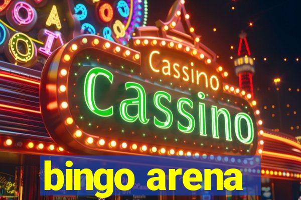 bingo arena