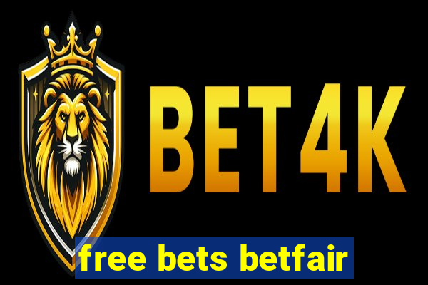 free bets betfair