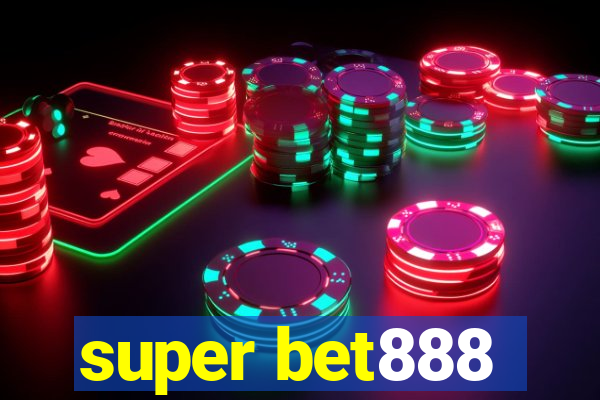 super bet888