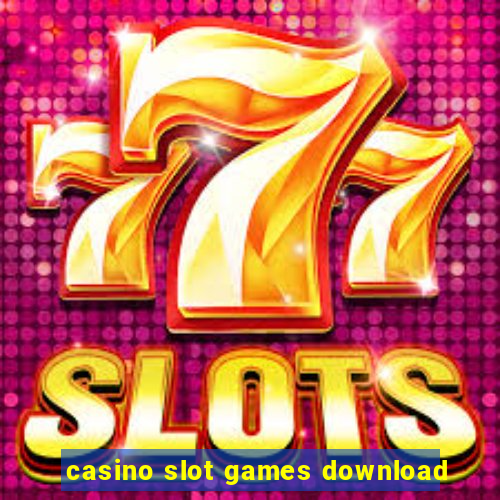 casino slot games download