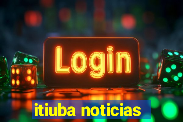 itiuba noticias