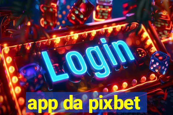 app da pixbet