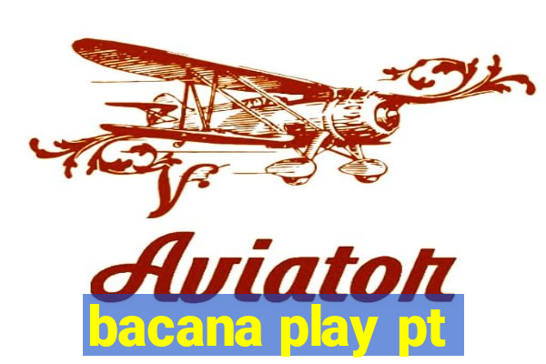 bacana play pt