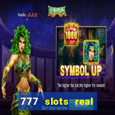 777 slots real cash 2022