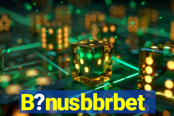 B?nusbbrbet