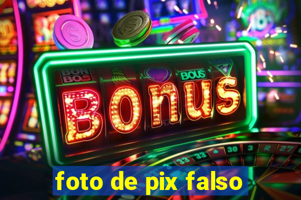 foto de pix falso