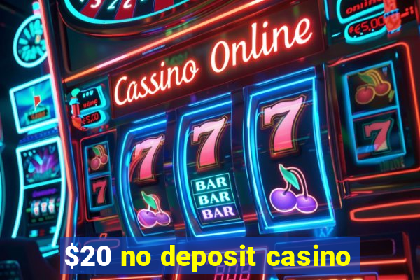 $20 no deposit casino