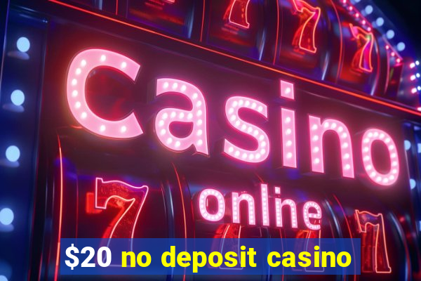 $20 no deposit casino