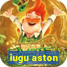 iugu aston