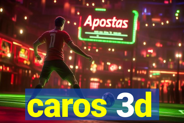 caros 3d