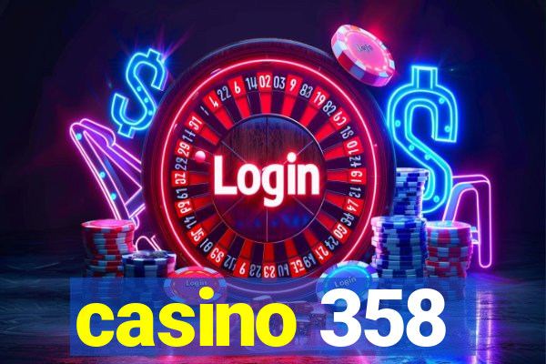 casino 358